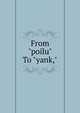From "poilu" To "yank,", 