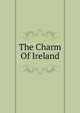 The Charm Of Ireland, 