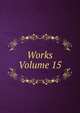 Works Volume 15, 
