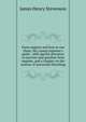 Farm engines and how to run them; the young engineer's guide . with special attention to traction and gasoline farm engines, and a chapter on the science of successful threshing, James Henry Stevenson 