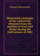 Illustrated catalogue of the collections obtained from the pueblos of Zuni and Wolpi during the field season of 1881, James Stevenson 