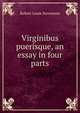 Virginibus puerisque, an essay in four parts, Stevenson, Robert Louis, 1850-1894 