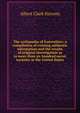 The cyclop?dia of fraternities; a compilation of existing authentic information and the results of original investigation as to more than six hundred secret societies in the United States, Albert Clark Stevens 