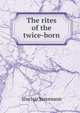The rites of the twice-born, Sinclair Stevenson 
