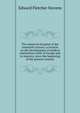 The American hospital of the twentieth century; a treatise on the development of medical institutions, both in Europe and in America, since the beginning of the present century, Edward Fletcher Stevens 