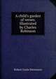 A child's garden of verses. Illustrated by Charles Robinson, Stevenson, Robert Louis, 1850-1894 