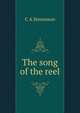 The song of the reel, C A Stevenson 