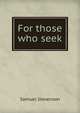 For those who seek, Samuel Stevenson 