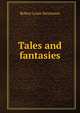 Tales and fantasies, Stevenson, Robert Louis, 1850-1894 