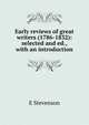 Early reviews of great writers (1786-1832): selected and ed., with an introduction, E Stevenson 
