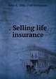 . Selling life insurance, John A. 1886-1949 Stevenson 