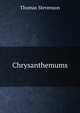 Chrysanthemums, Thomas Stevenson 