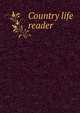 Country life reader, 