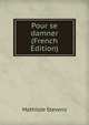 Pour se damner (French Edition), Mathilde Stevens 