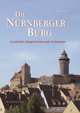 Die Nürnberger Burg - Geschichte, Baugeschichte und Archäologie (+ CD-ROM), Birgit Friedel 