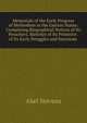 Memorials of the Early Progress of Methodism in the Eastern States: Comprising Biographical Notices of Its Preachers, Sketches of Its Primitive . of Its Early Struggles and Successes ., Stevens Abel 