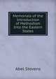 Memorials of the Introduction of Methodism Into the Eastern States, Stevens Abel 