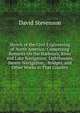 Sketch of the Civil Engineering of North America: Comprising Remarks On the Harbours, River and Lake Navigation, Lighthouses, Steam-Navigation, . Bridges, and Other Works in That Country, David Stevenson 