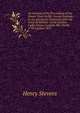 An Account of the Proceedings of the Dinner Given by Mr. George Peabody to the Americans Connected with the Great Exhibition: At the London Coffee House, Ludgate Hill, On the 17Th October 1851, Stevens, Henry 