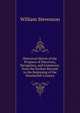 Historical Sketch of the Progress of Discovery, Navigation, and Commerce, from the Earliest Records to the Beginning of the Nineteenth Century, William Stevenson 