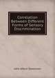 Correlation Between Different Forms of Sensory Discrimination, John Alford Stevenson 