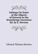 Jottings On Some of the Objects of Interest in the Stonehenge Excursion Ed. by E. Stevens., Edward Thomas Stevens 