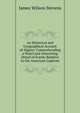 An Historical and Geographical Account of Algiers: Comprehending a Novel and Interesting Detail of Events Relative to the American Captives, James Wilson Stevens 