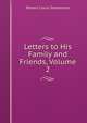 Letters to His Family and Friends, Volume 2, Stevenson, Robert Louis, 1850-1894 