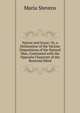 Nature and Grace: Or, a Delineation of the Various Dispositions of the Natural Man, Contrasted with the Opposite Character of the Renewed Mind, Maria Stevens 
