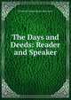 The Days and Deeds: Reader and Speaker, Elizabeth Shepard Butler Stevenson 