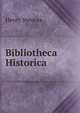 Bibliotheca Historica, Stevens, Henry 