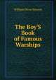 The Boy'S Book of Famous Warships, William Oliver Stevens 