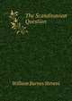The Scandinavian Question, William Barnes Steveni 
