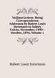 Vailima Letters: Being Correspondence Addressed by Robert Louis Stevenson to Sidney Colvin, November, 1890--October, 1894, Volume 1, Stevenson, Robert Louis, 1850-1894 