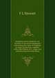 Sorghum and its products. An account of recent investigations concerning the value of sorghum in sugar production, together with a description of a . sugar and refined syrup from this plant, F L Stewart 