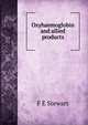 Oxyhaemoglobin and allied products, F E Stewart 