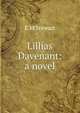 Lillias Davenant: a novel, E M Stewart 