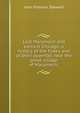Lost Maramech and earliest Chicago; a history of the Foxes and of their downfall near the great village of Maramech;, John Fletcher Steward 