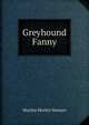 Greyhound Fanny, Martha Morley Stewart 