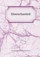 Disenchanted, James Monroe. [from old catalog Stewart 