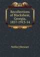 Recollections of Blackshear, Georgia, 1857-1913-14, Nellie] [Stewart 