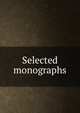 Selected monographs, 
