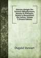 Histoire Abregee Des Sciences Metaphysiques, Morales Et Politiques, Depuis La Renaissance Des Lettres, Volume 3 (French Edition), Stewart Dugald 