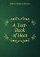 A Text-Book of Heat, Robert Wallace Stewart 