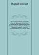 The Collected Works of Dugald Stewart: Biographical Memoirs of Adam Smith, William Robertson, Thomas Reid. to Which Is Prefixed a Memoir of Dugald . from His Correspondence. by J. Veitch. 1858, Stewart Dugald 