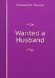 Wanted a Husband, Elizabeth M. Stewart 