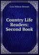 Country Life Readers: Second Book, Cora Wilson Stewart 