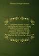 An Introduction to the Study of the Diseases of the Nervous System: Being Lectures Delivered in the University of Edinburgh During the Tercentary Year, Thomas Grainger Stewart 