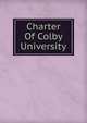 Charter Of Colby University, 