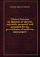 Clinical lectures on diseases of the eye, expressly prepared and arranged for the practitioner of medicine and surgery, Joseph Elliot Colburn 